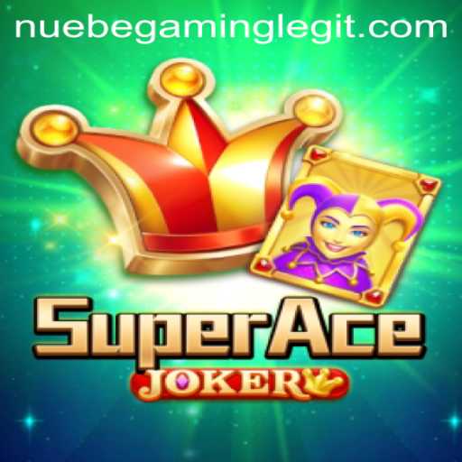 Exploring SuperAceJoker: A Dive into NUEBE Gaming's Latest Success